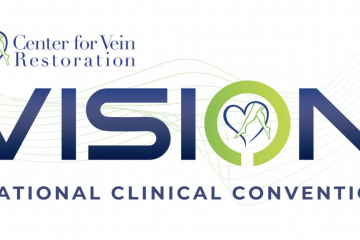 Center for Vein Restoration. VISION National Clinical Convention